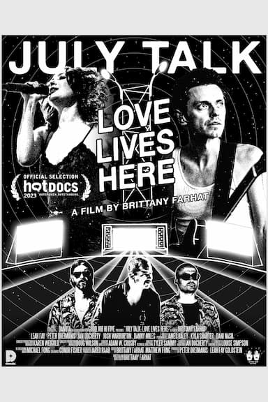 July Talk: Love Lives Here