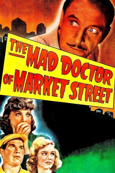 The Mad Doctor of Market Street