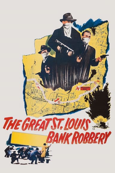 The St. Louis Bank Robbery