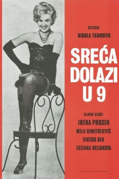Sreca dolazi u 9