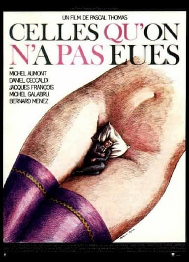 Celles qu'on n'a pas eues...