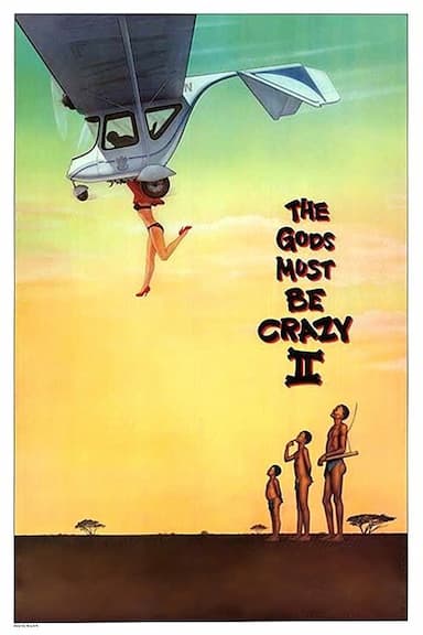 The Gods Must Be Crazy II