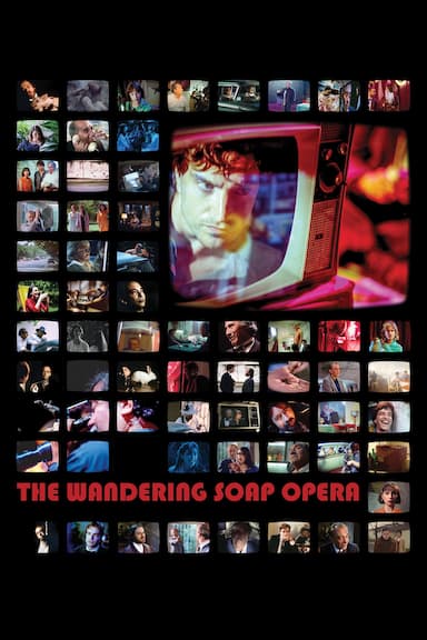 The Wandering Soap Opera