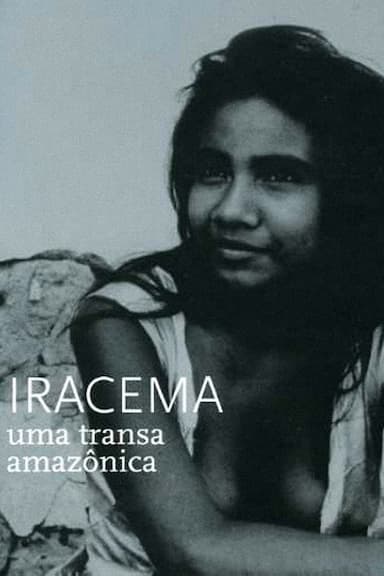 Iracema: Uma Transa Amazônica