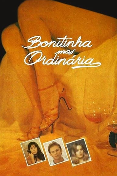 Bonitinha Mas Ordinária ou Otto Lara Rezende