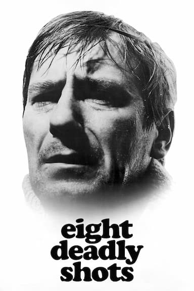 Eight Fatal Shots