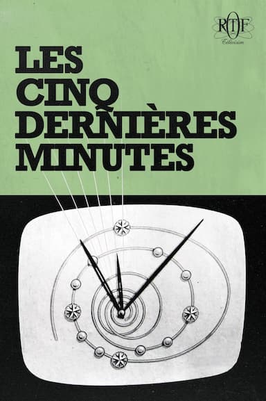 Les cinq dernières minutes