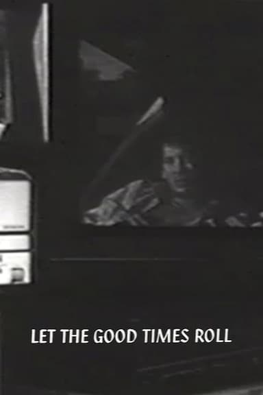 Let the Good Times Roll