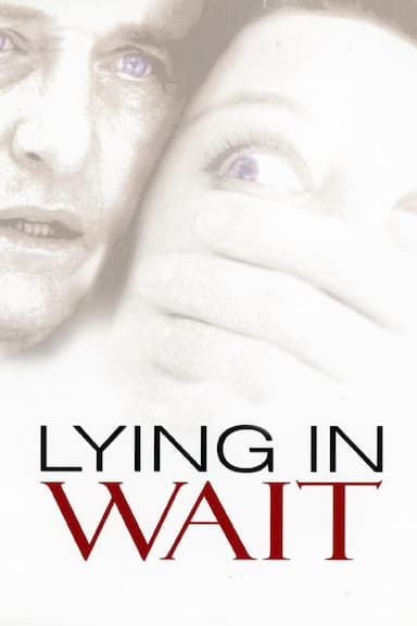 Lying in Wait