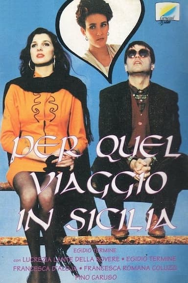 Per quel viaggio in Sicilia