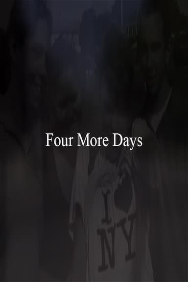 4 More Days