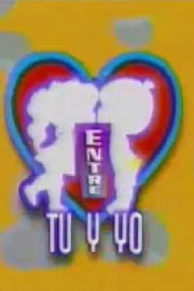 Entre tu y yo