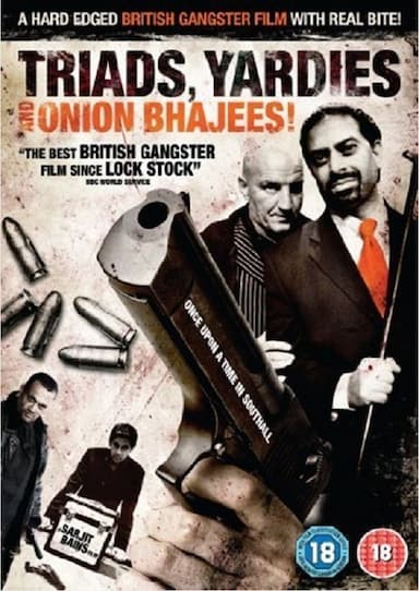Triads, Yardies & Onion Bhajees!