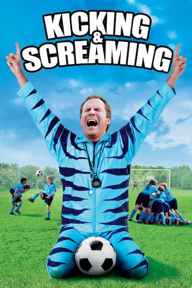 Kicking & Screaming