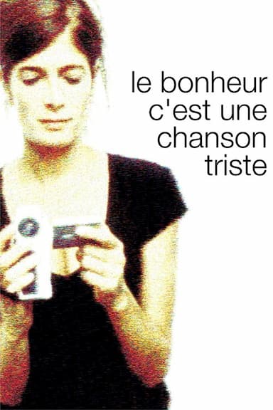 Le bonheur c'est une chanson triste