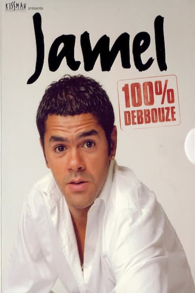 Jamel Debbouze: 100% Debbouze