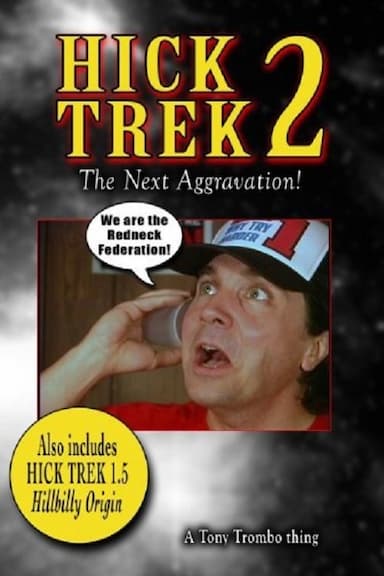 Hick Trek 2: The Next Aggravation