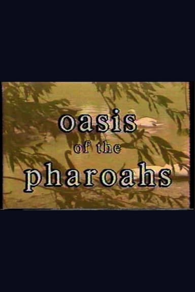 Oasis of the Pharoahs