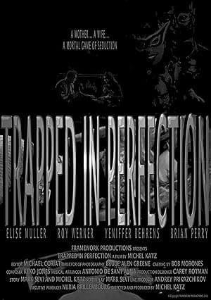 Trapped in Perfection