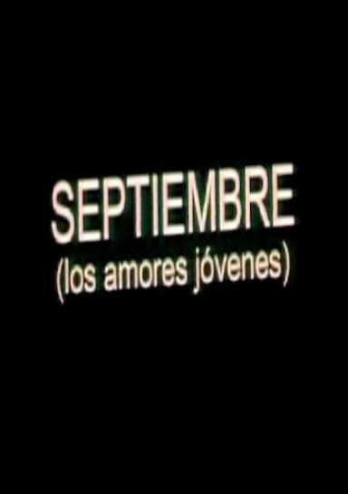 Septiembre (los amores jóvenes)
