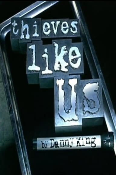 Thieves Like Us