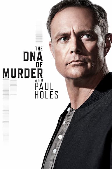The DNA of Murder with Paul Holes