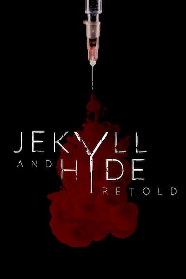 Jekyll and Hyde Retold