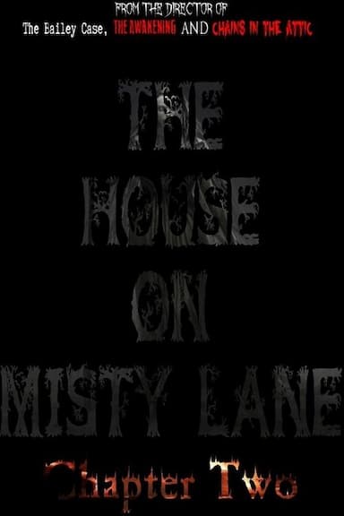 The House On Misty Lane: Chapter Two