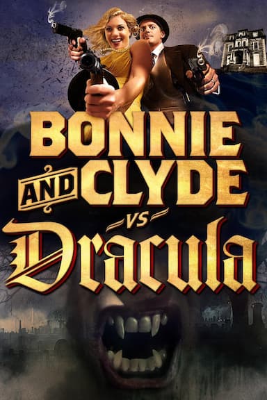 Bonnie & Clyde vs. Dracula