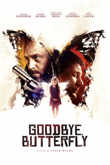 Goodbye, Butterfly