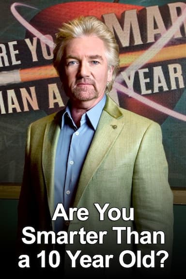 Are You Smarter Than a 10 Year Old?