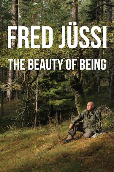 Fred Jüssi. The Beauty of Being