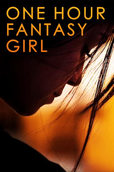 One Hour Fantasy Girl
