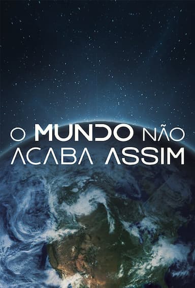 O Mundo Não Acaba Assim