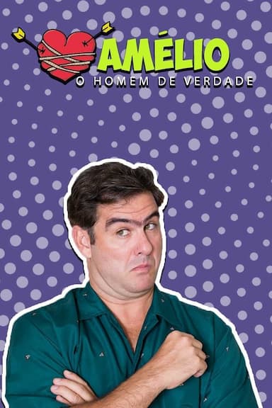 Amélio, O Homem de Verdade