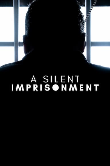 A Silent Imprisonment