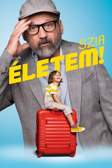 Szia, Életem!