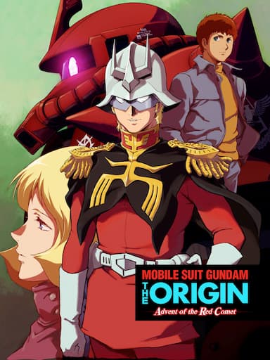 Mobile Suit Gundam: The Origin - Advent of the Red Comet