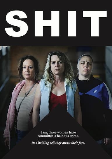 Shit: Three Women, One Dreadful Crime