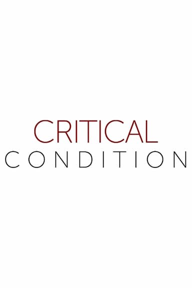 Critical Condition