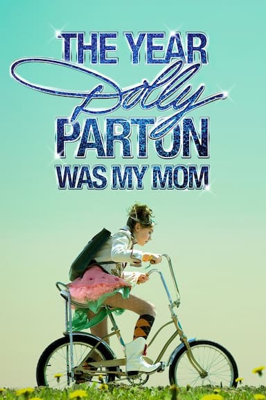 The Year Dolly Parton Was My Mom