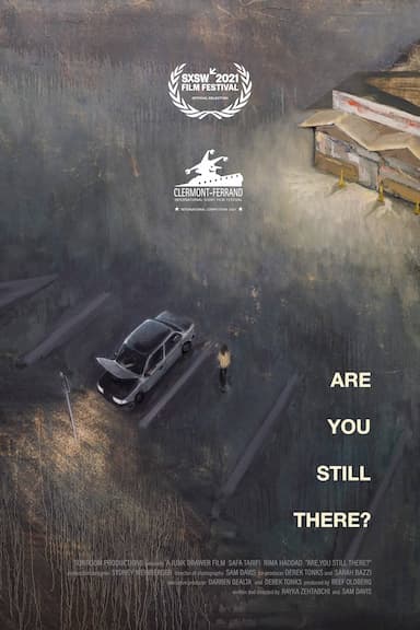 Are You Still There?