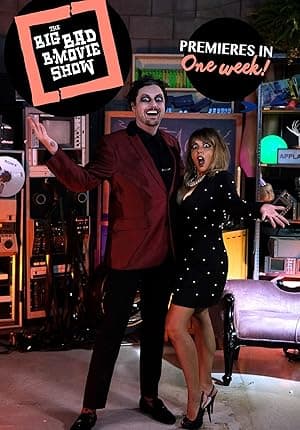 The Big Bad B-Movie Show