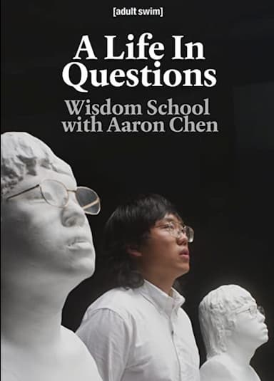 A Life in Questions: Wisdom School with Aaron Chen