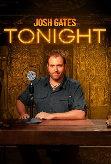 Josh Gates Tonight