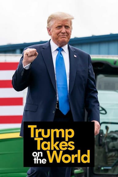 Trump Takes on the World