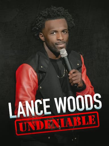 Lance Woods: Undeniable