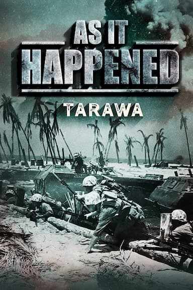 As It Happened: Tarawa