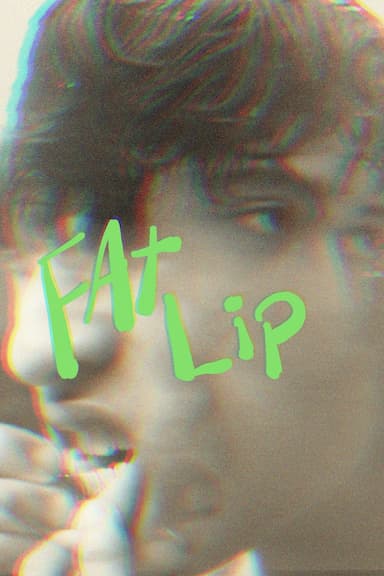 Fat Lip