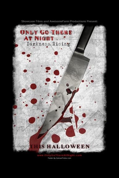 Only Go There at Night: Darkness Rising